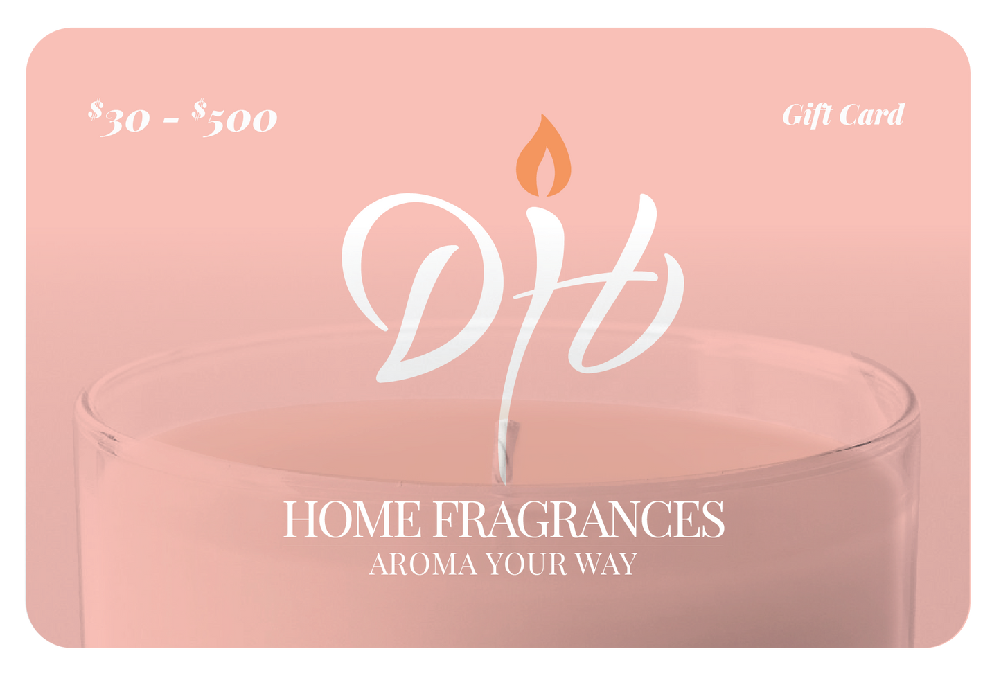 D.H. Home Fragrance Gift Card